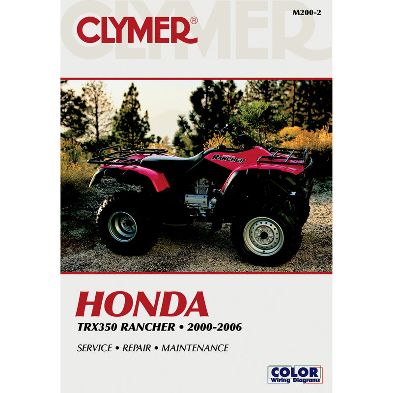 Clymer Service Manual - CM2002 Honda TRX350FE FourTrax / TRX350FM FourTrax / TRX350TE FourTrax / TRX350TM FourTrax 2000-2006